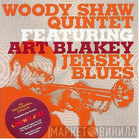Woody Shaw Quintet, Art Blakey - Jersey Blues