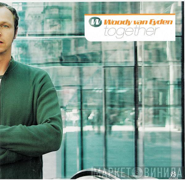 Woody van Eyden - Together