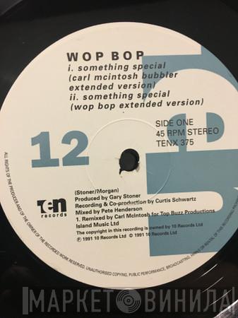 Wop Bop Torledo - Something Special