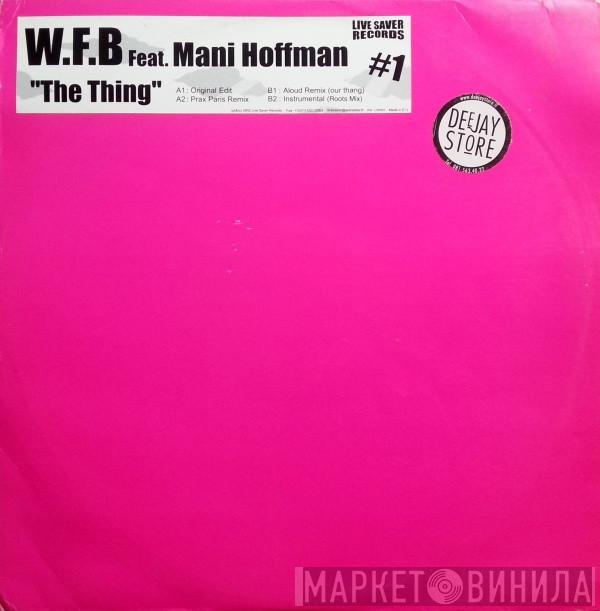 Work For Beauty, Mani Hoffman - The Thing