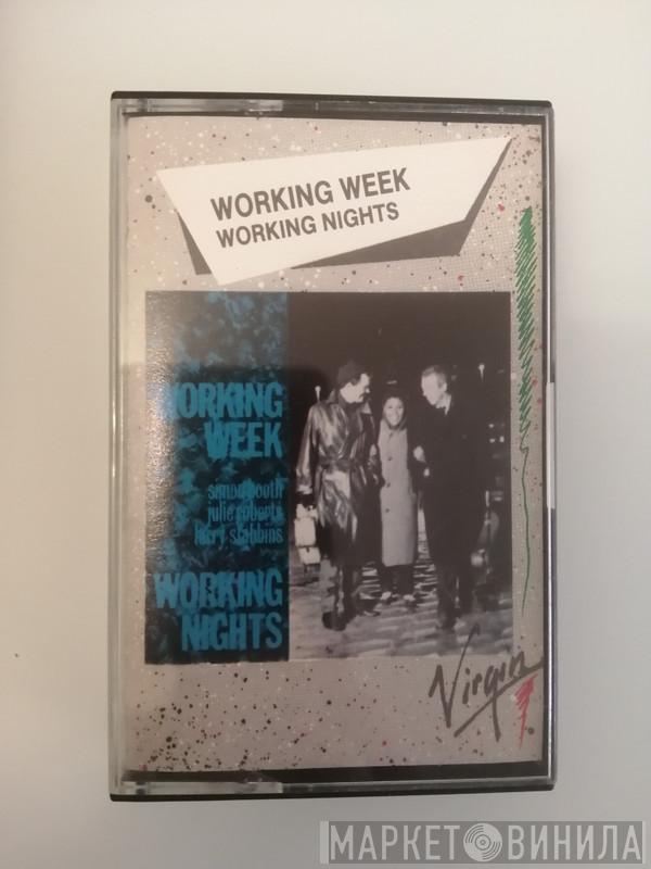  Working Week  - Working Nights