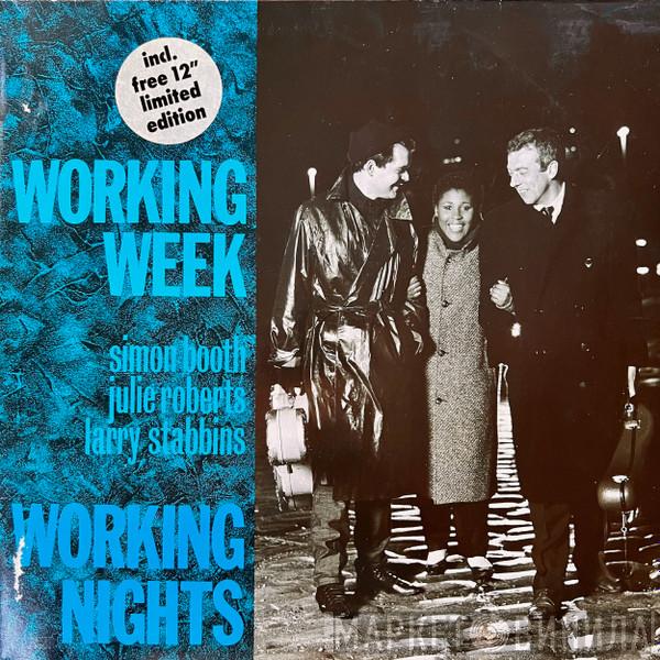  Working Week  - Working Nights