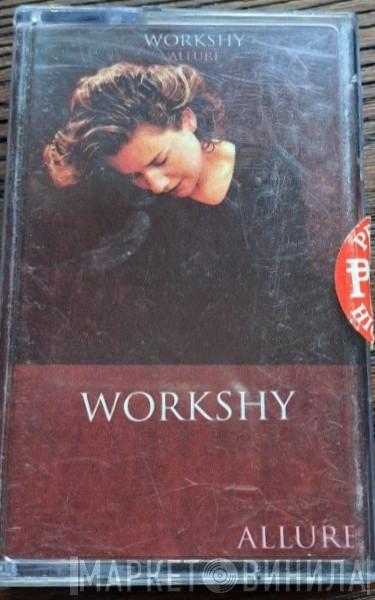  Workshy  - Allure