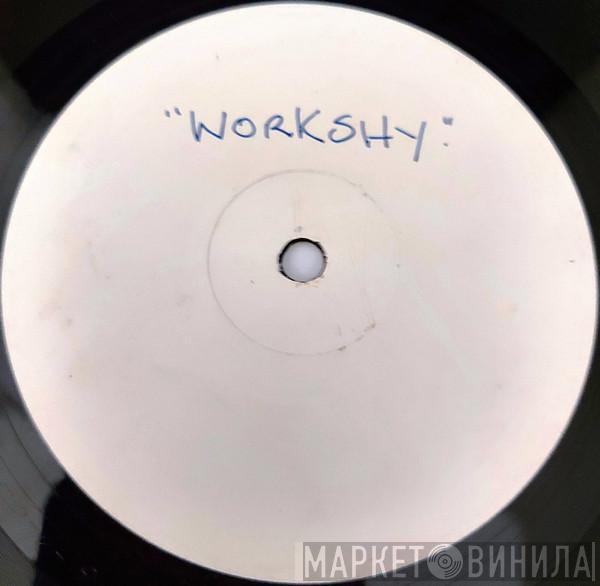 Workshy - Never The Same Again