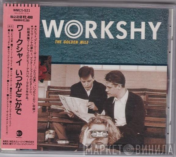  Workshy  - The Golden Mile