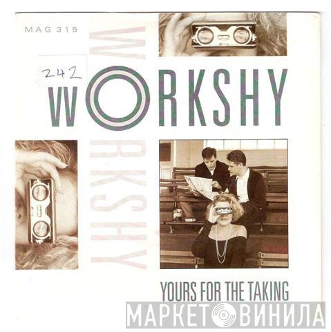  Workshy  - Yours For The Taking