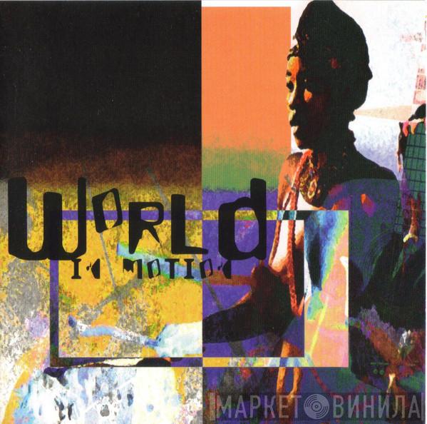  - World In Motion