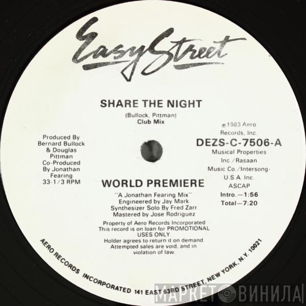  World Premiere   - Share The Night