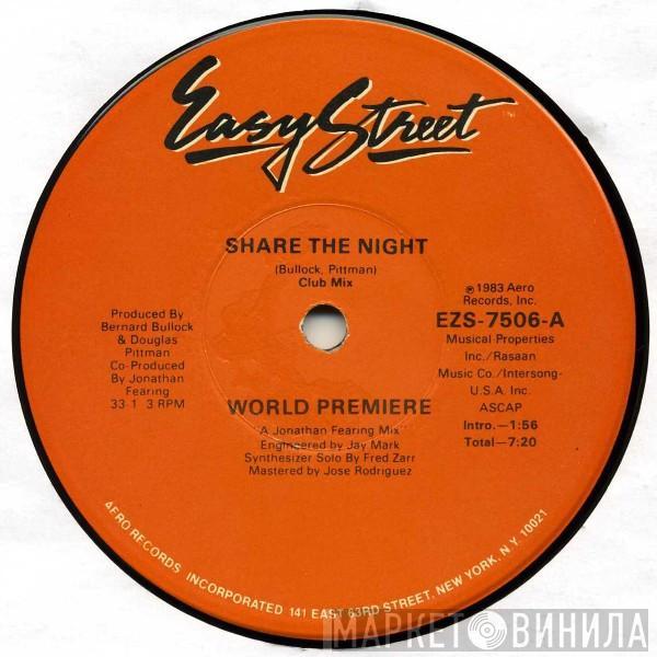  World Premiere   - Share The Night