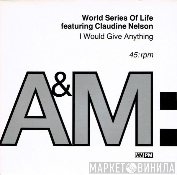 World Series Of Life, Claudine Nelson - I Would Give Anything