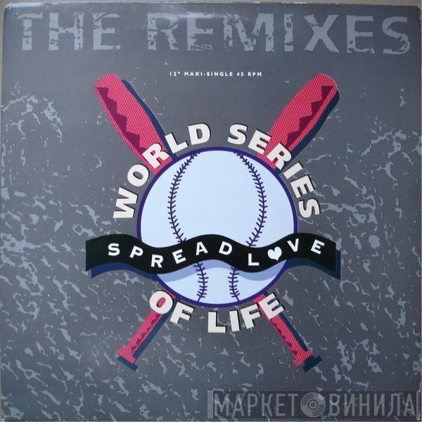  World Series Of Life  - Spread Love (The Remixes)