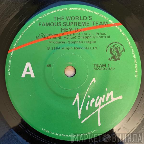  World's Famous Supreme Team  - Hey! D.J.