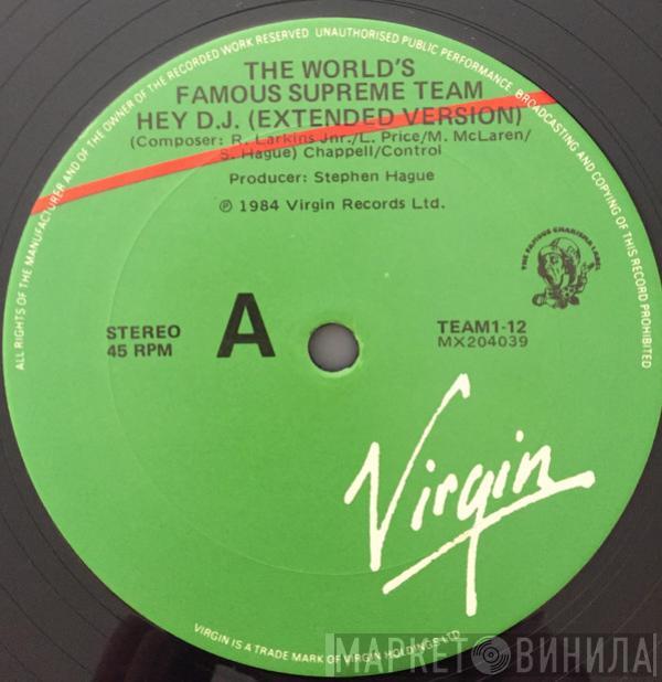  World's Famous Supreme Team  - Hey D.J.