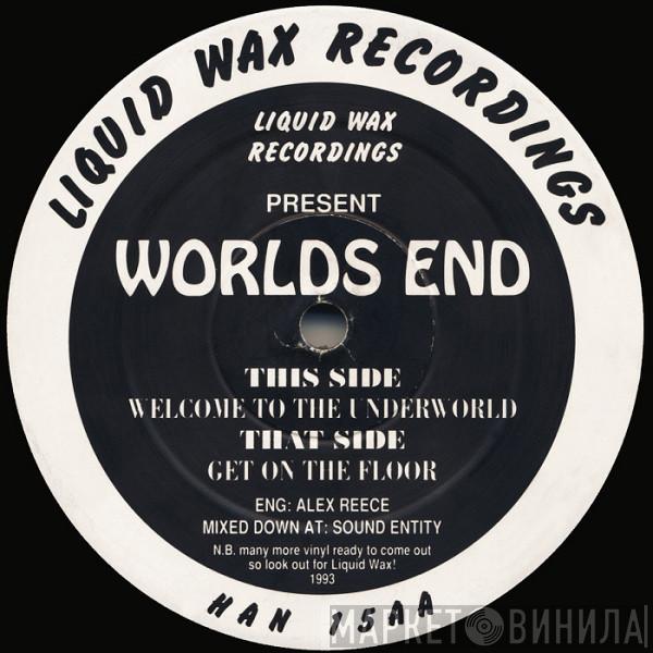 Worlds End - Get On The Floor / Welcome To The Underworld