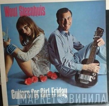 Wout Steenhuis - Guitars For Girl Friday