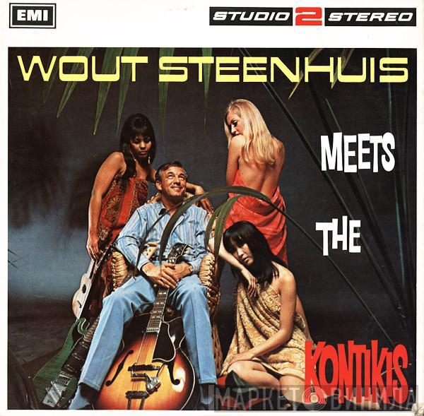 Wout Steenhuis, The Kontikis - Wout Steenhuis Meets The Kontikis
