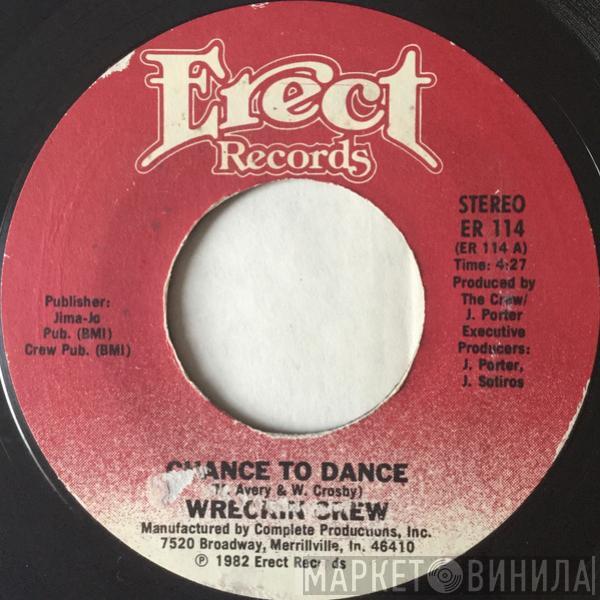 Wreckin' Crew - Chance To Dance