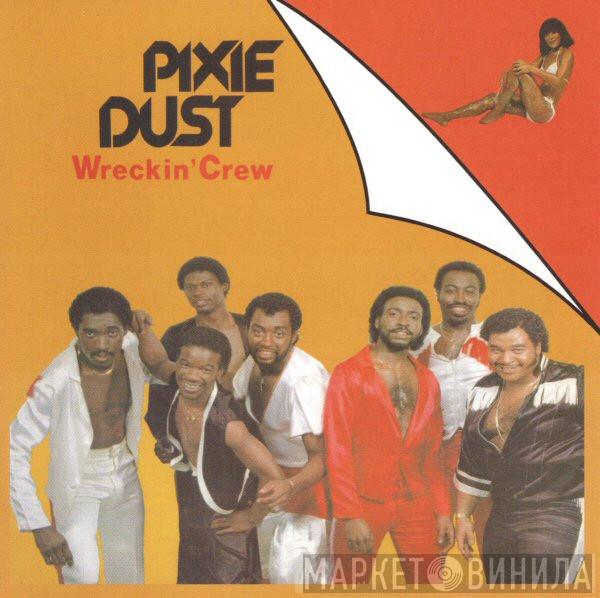 Wreckin' Crew - Pixie Dust