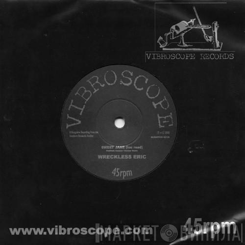 Wreckless Eric - Sweet Jane / Continuity Girl