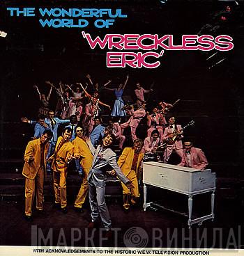 Wreckless Eric - The Wonderful World Of Wreckless Eric
