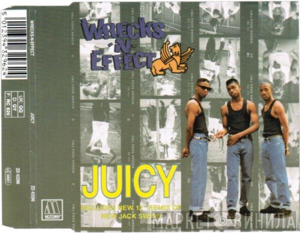  Wrecks-N-Effect  - Juicy