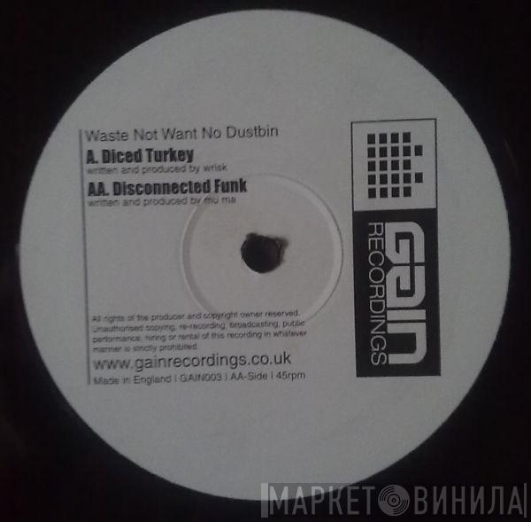 Wrisk, Mu Ma - Diced Turkey / Disconnected Funk