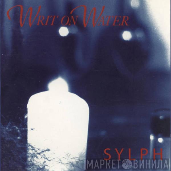  Writ On Water  - Sylph