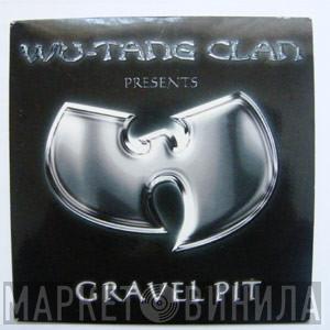 Wu-Tang Clan - Gravel Pit