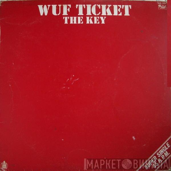 Wuf Ticket - The Key