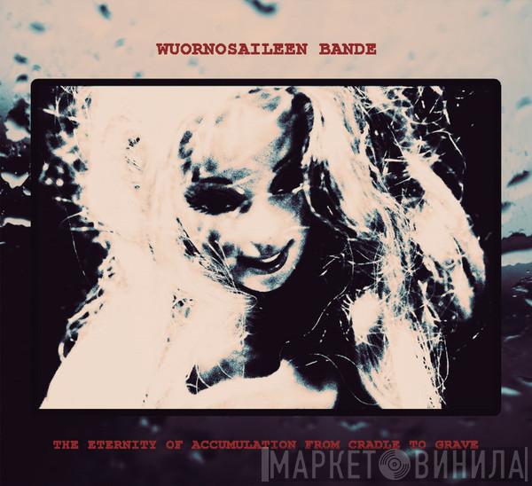 Wuornos Aileen - The Eternity Of Accumulation From Cradle To Grave