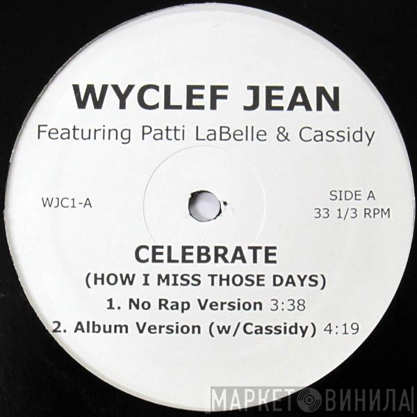 Wyclef Jean - Celebrate (How I Miss Those Days)