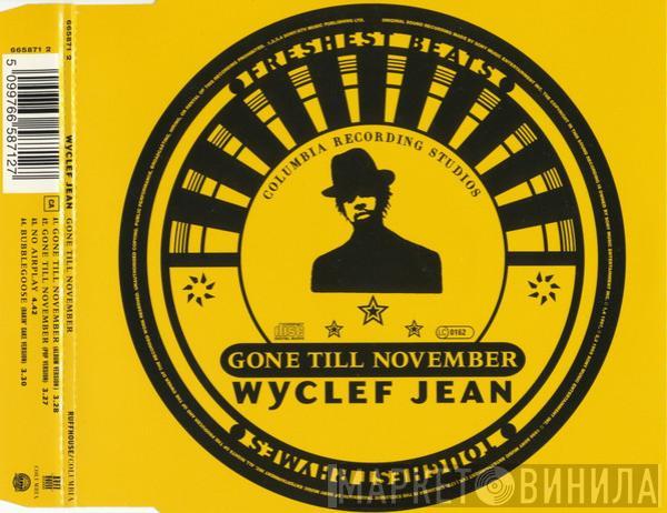Wyclef Jean - Gone Till November
