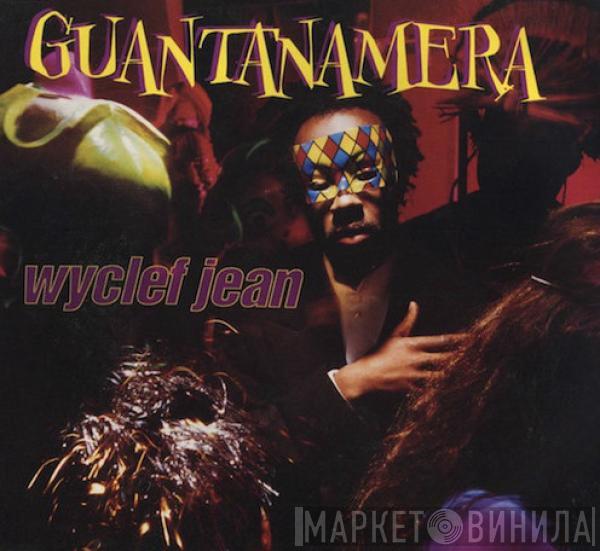  Wyclef Jean  - Guantanamera