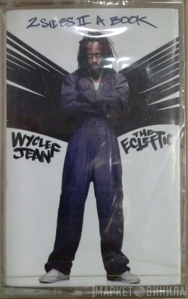  Wyclef Jean  - The Ecleftic (2 Sides II A Book)