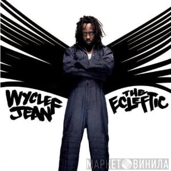  Wyclef Jean  - The Ecleftic (2 Sides II A Book)