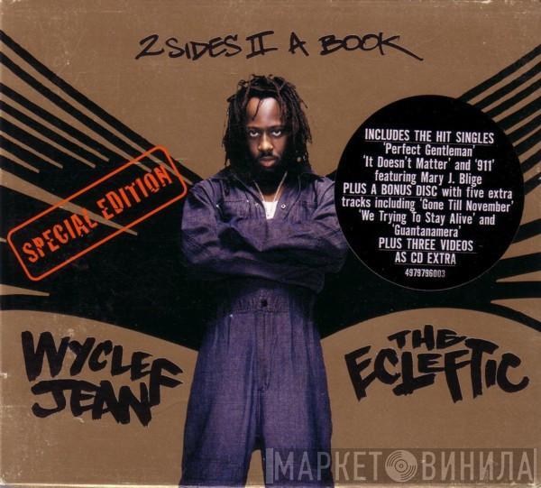Wyclef Jean - The Ecleftic (2 Sides II A Book)