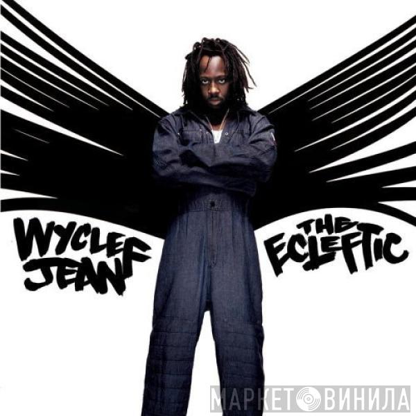  Wyclef Jean  - The Ecleftic (2 Sides II A Book)