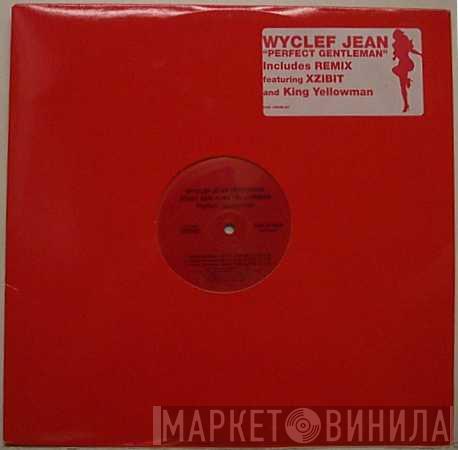 Wyclef Jean, Xzibit, Yellowman - Perfect Gentleman