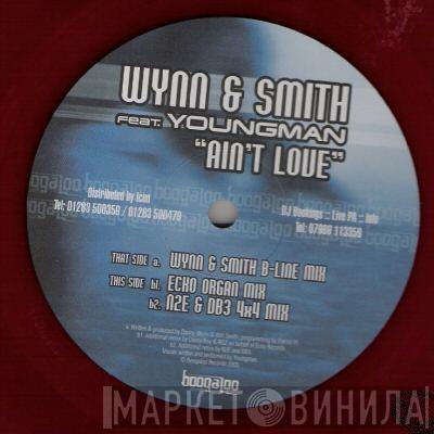 Wynn & Smith - Ain't Love