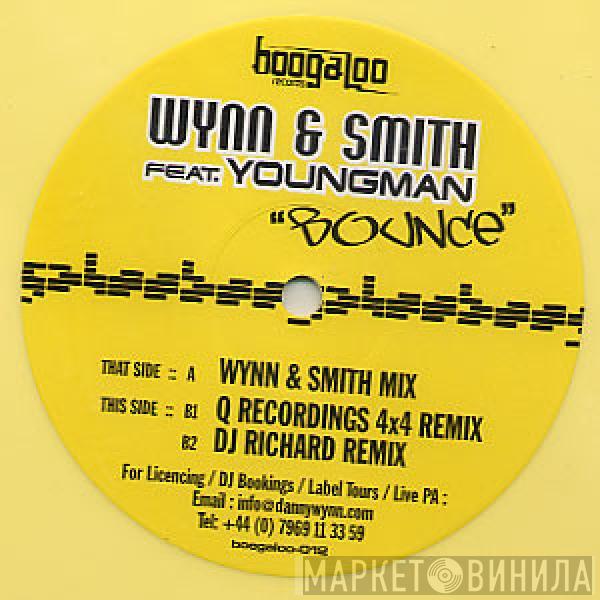 Wynn & Smith, Youngman MC - Bounce