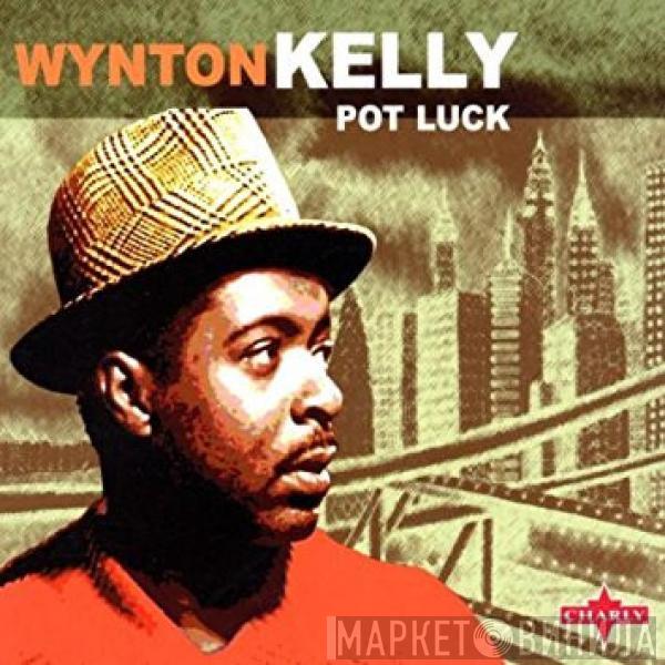 Wynton Kelly - Pot Luck