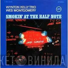 , Wynton Kelly Trio  Wes Montgomery  - Smokin' At The Half Note