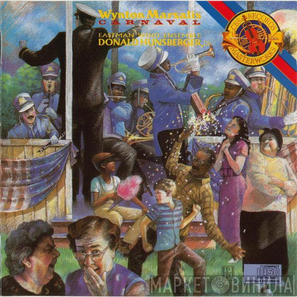 , Wynton Marsalis , Eastman Wind Ensemble  Donald Hunsberger  - Carnaval