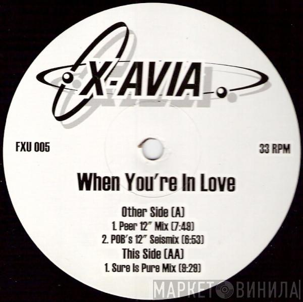 X-Avia - When You're In Love