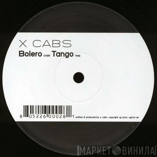X-Cabs - Bolero / Tango