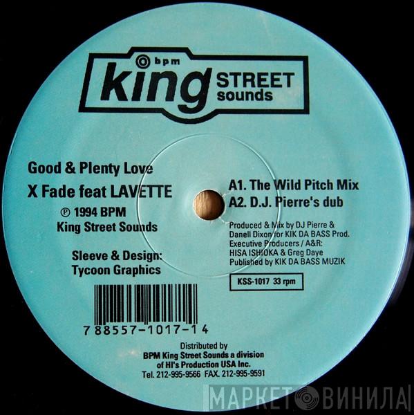 X Fade, Lavette - Good & Plenty Love