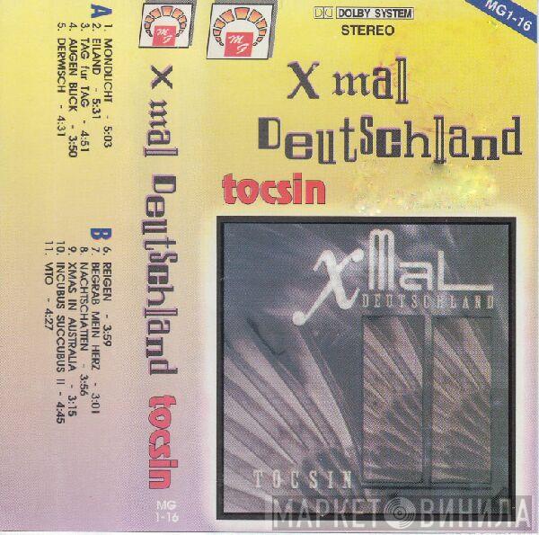  X Mal Deutschland  - Tocsin