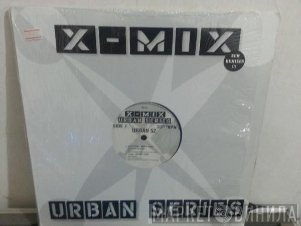  - X-Mix Urban Series 52