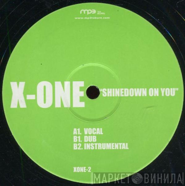 X-One - Shinedown On You