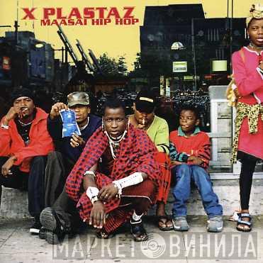 X Plastaz - Maasai Hip Hop